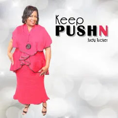Keep Pushn by Judy Tucker album reviews, ratings, credits