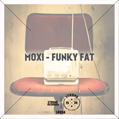 Funky Fat - Single by MOXI album reviews, ratings, credits