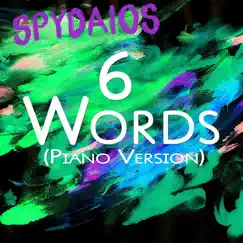 6 Words (Piano Version) Song Lyrics