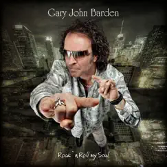 Rock 'n' Roll My Soul by Gary Barden album reviews, ratings, credits