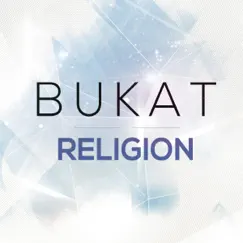 Religion - Single by Bukat album reviews, ratings, credits