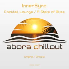 Cocktail Lounge / A State of Bliss - EP by InnerSync album reviews, ratings, credits
