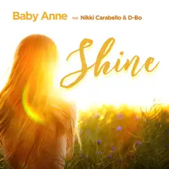 Shine (feat. Nikki Carabello & D-Bo) - Single by Baby Anne album reviews, ratings, credits