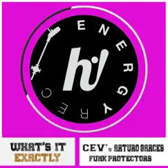 What's It Exactly? - Single by CEV's album reviews, ratings, credits