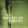 The Hans Koller Concept 2 album lyrics, reviews, download