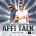 Affi Talk (feat. Damage Skongdem) mp3 download