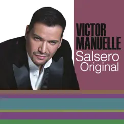 Sonero de la Juventud... Salsero Original by Victor Manuelle album reviews, ratings, credits