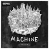 Machine album lyrics, reviews, download