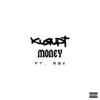 Money (Do It for Me) [feat. RBX] - Single album lyrics, reviews, download