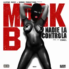 Nadie la Controla - Single by Mark B. album reviews, ratings, credits
