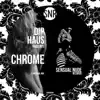 Chrome - Single album lyrics, reviews, download