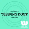 Music Featured in "Sleeping Dogs" Video Game album lyrics, reviews, download
