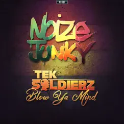 Blow Ya Mind - Single by Tek Soldierz album reviews, ratings, credits