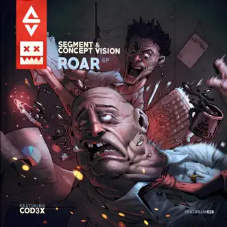 Roar (feat. Cod3x) - EP by Segment & Concept Vision album download