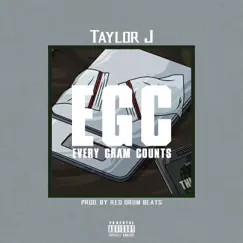 Every Gram Counts - Single by Taylor J album reviews, ratings, credits