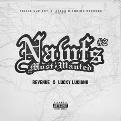 Nawfs Most Wanted #2 by Revenue & Lucky Luciano album reviews, ratings, credits
