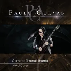 Game of Thrones Theme - Single by Paulo Cuevas album reviews, ratings, credits