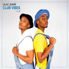 Club Vibes, Vol. 3 - Single by Lilac Jeans album reviews, ratings, credits