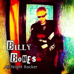 All Night Rocker - Single by Billy Bones album reviews, ratings, credits