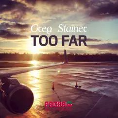 Too Far (Liz Mugler & Oscar Gs Remix) Song Lyrics