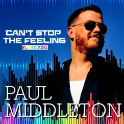 Can't Stop the Feeling - Single by Paul Middleton album reviews, ratings, credits