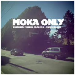 Presents Malkin Jackson: Summerland by Moka Only album reviews, ratings, credits