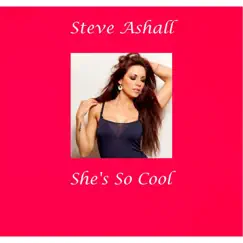 She's so Cool - EP by Steve Ashall album reviews, ratings, credits