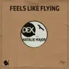 Feels Like Flying (feat. Natalie Major) - EP album lyrics, reviews, download