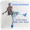 La vita si balla (Baba Cioko Dance) album lyrics, reviews, download