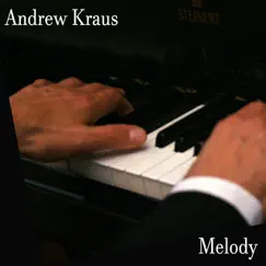 Melody - Single by Andrew Kraus album reviews, ratings, credits