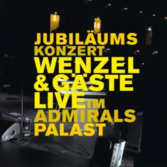 Wenzel & Gäste live im Admiralspalast (Live) by Wenzel album reviews, ratings, credits