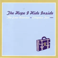 The Hope I Hide Inside: The Emo Diaries - Chapter Ten by Various Artists album reviews, ratings, credits