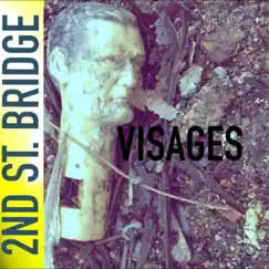 Visages - Single by Second Street Bridge album reviews, ratings, credits