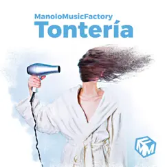Tontería - Single by Manuel Jareño Ramos album reviews, ratings, credits