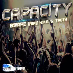 Capacity (Radio Edit) [feat. H.M.B. & Truth] Song Lyrics