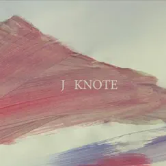 J Knote by J Knote album reviews, ratings, credits