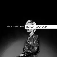 Human Taxonomy by Winter Severity Index album reviews, ratings, credits