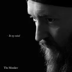 In My Mind - Single by The Moniker album reviews, ratings, credits