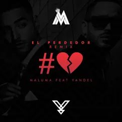 El Perdedor (The Remix) [feat. Yandel] - Single by Maluma album reviews, ratings, credits