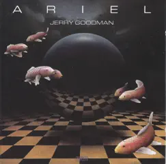 Ariel by Jerry Goodman album reviews, ratings, credits