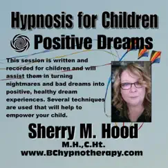 Hypnosis for Children Childhood Dreams C003 - EP by Sherry M Hood album reviews, ratings, credits