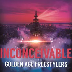 Inconceivable - Single by Golden Age Freestylers album reviews, ratings, credits