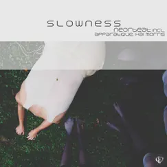 Slowness by Apparatique, Neorbeat & Kai Morris album reviews, ratings, credits