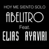 Hoy Me Siento Solo (feat. Elias Ayaviri) - Single album lyrics, reviews, download