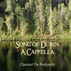 Song of Durin (A Cappella) - Single by Clamavi De Profundis album reviews, ratings, credits