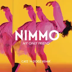 My Only Friend (Catz 'n Dogz Remix) Song Lyrics