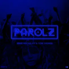 Parolz (feat. Tomi Thomas) - Single by Benie Macaulay album reviews, ratings, credits