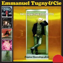 Rétrospective 2005-2015 by Emmanuel Tugny album reviews, ratings, credits