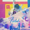 안변했네 (Foolish) [feat. 오스카 & 루크] - Single album lyrics, reviews, download