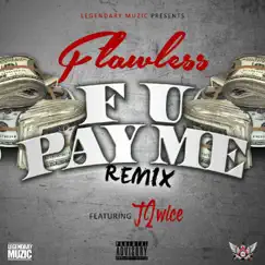 F U Pay Me (feat. T2wice) [Remix] Song Lyrics